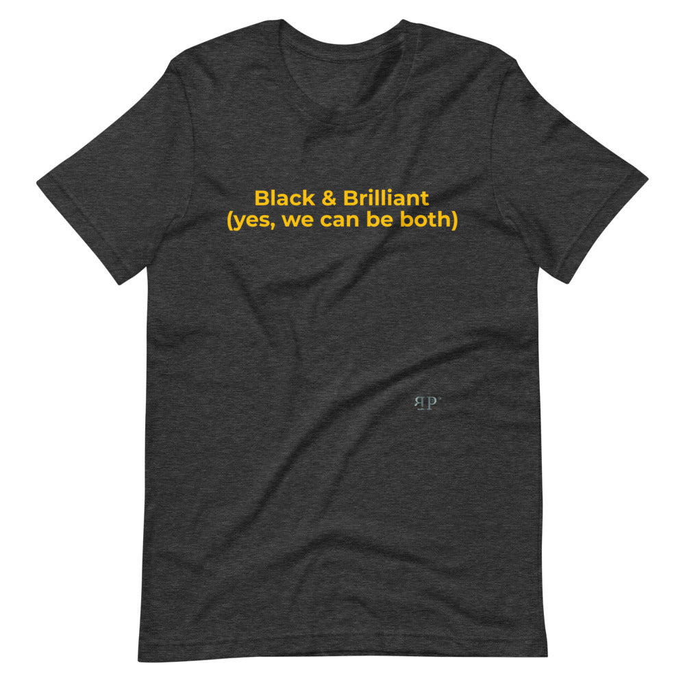 Black and Brilliant Unisex T-Shirt