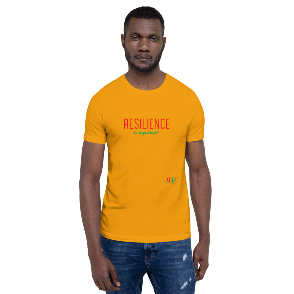 Resilience is required Unisex T-Shirt