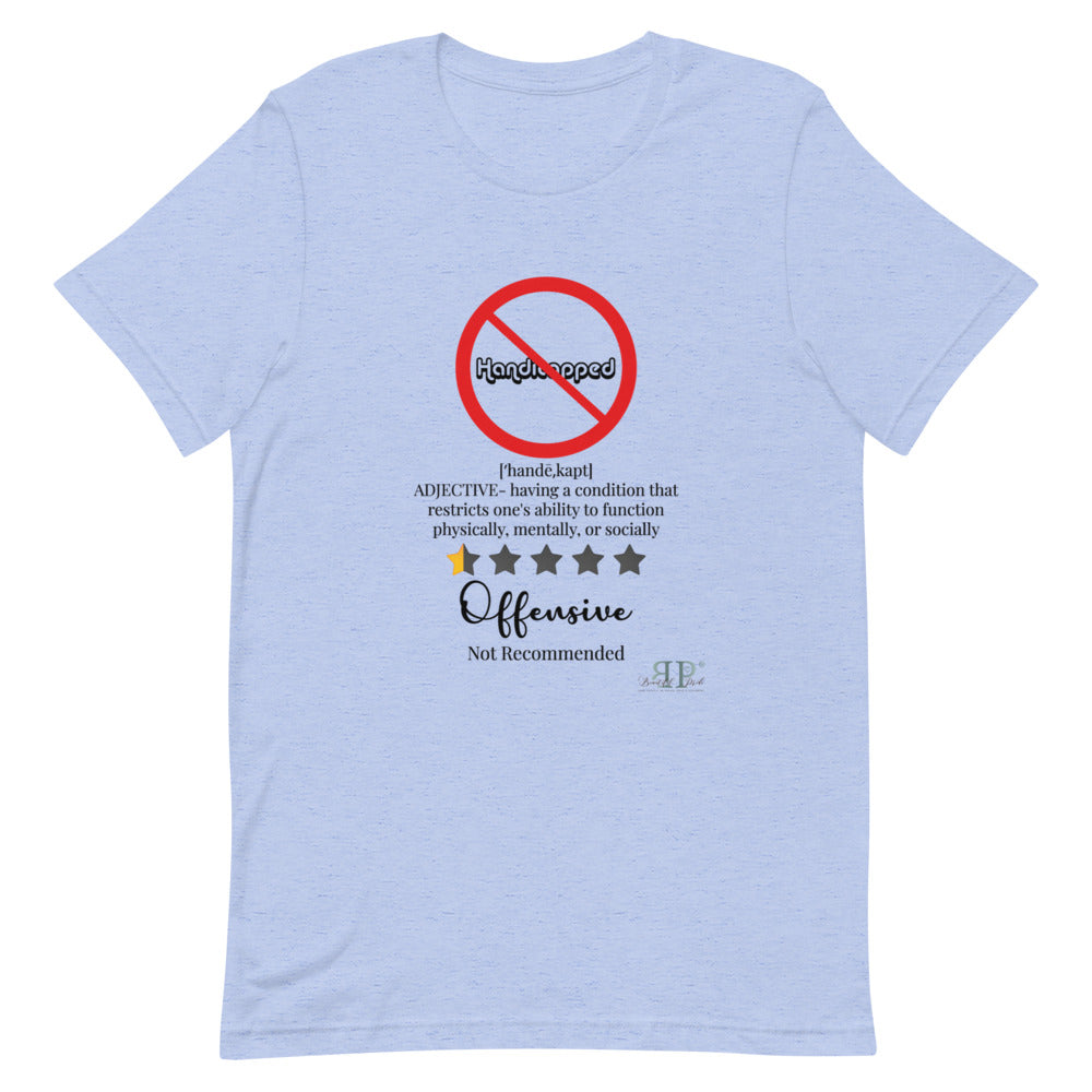 Handicapped: Not Recommended. It Doesn't Define Me Unisex T-Shirt