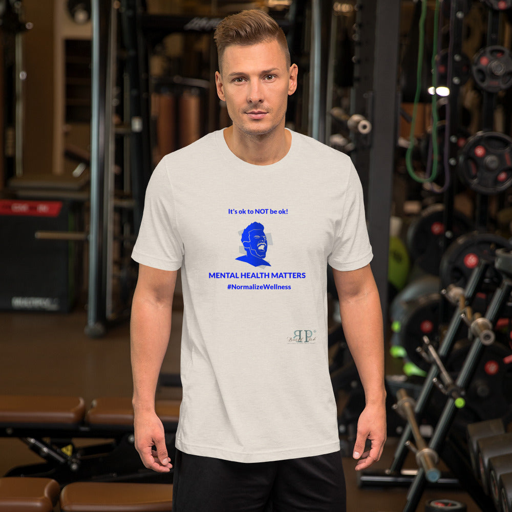 Mental Health: It's ok to NOT be ok Unisex T Shirt