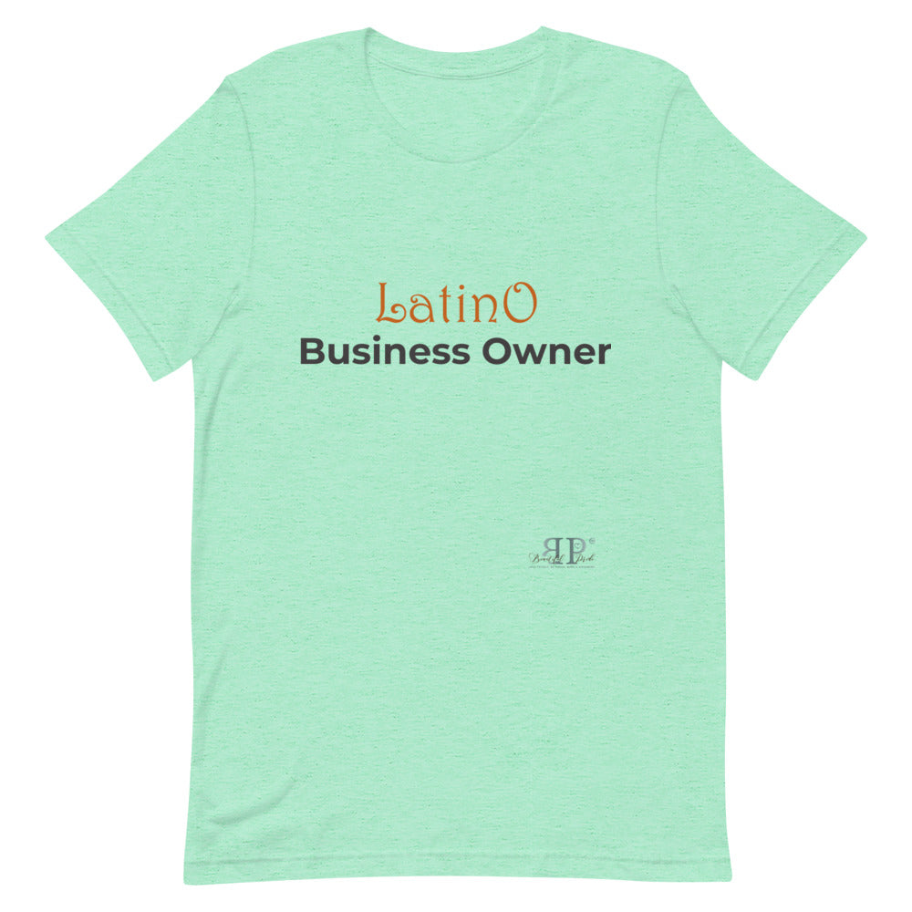 Latino Business Owner Unisex T-Shirt