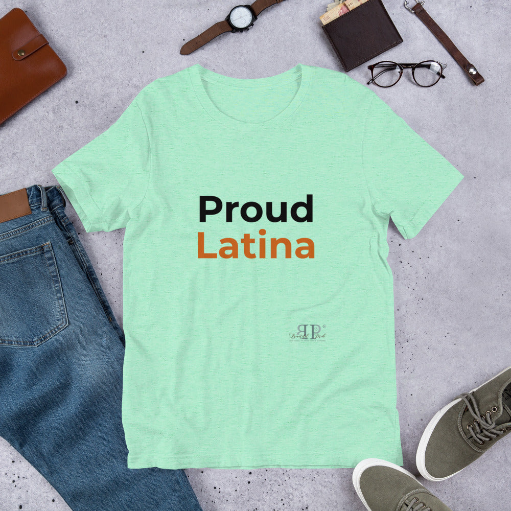Proud Latina Unisex T-Shirt
