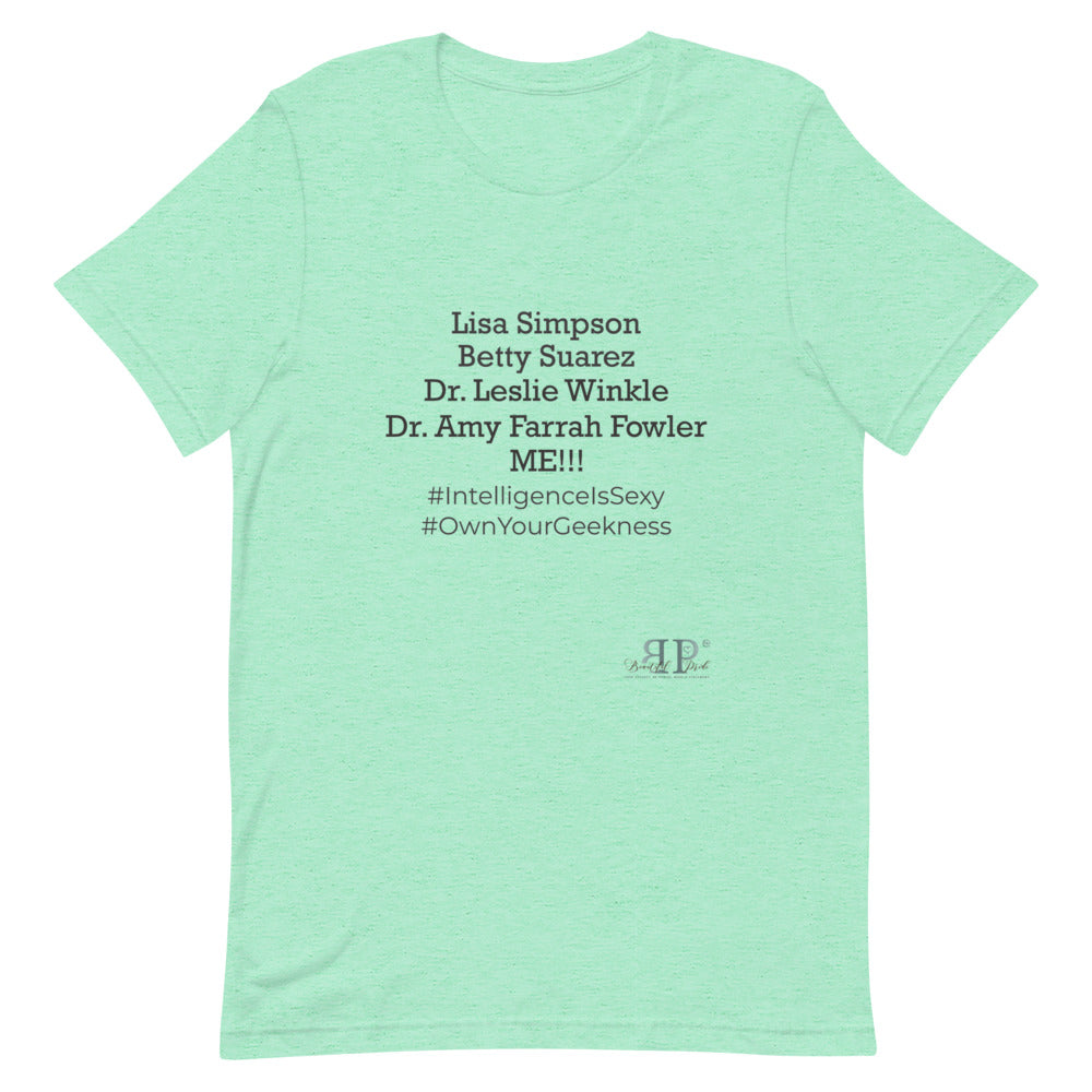 Intelligence Is Sexy Unisex T-Shirt -Female