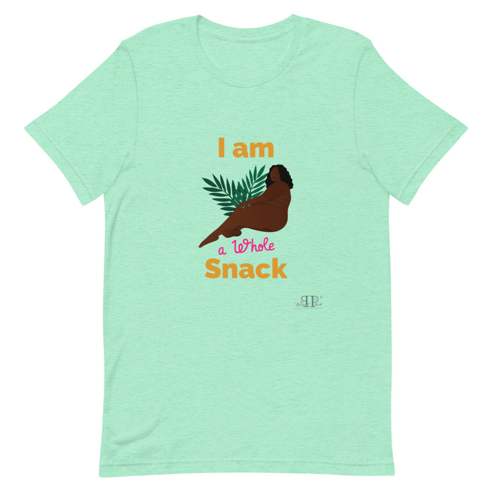 I am a whole snack Unisex T-Shirt