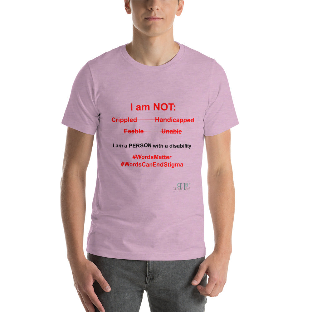 Disability: Words Matter Unisex T Shirt