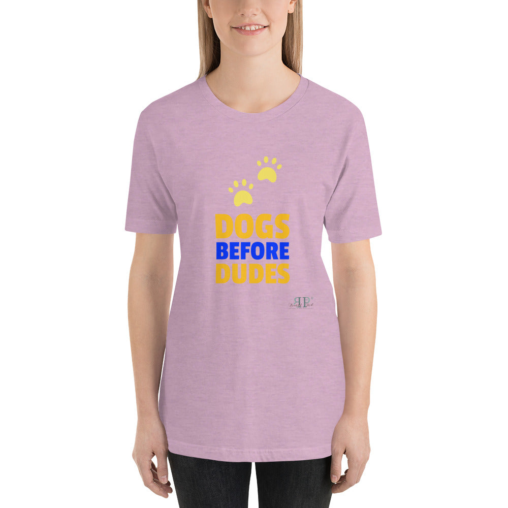 Dogs Before Duded Unisex T-Shirt