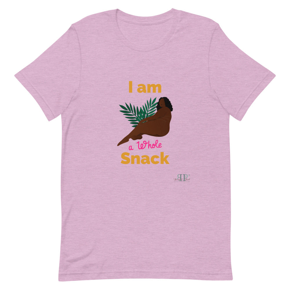 I am a whole snack Unisex T-Shirt