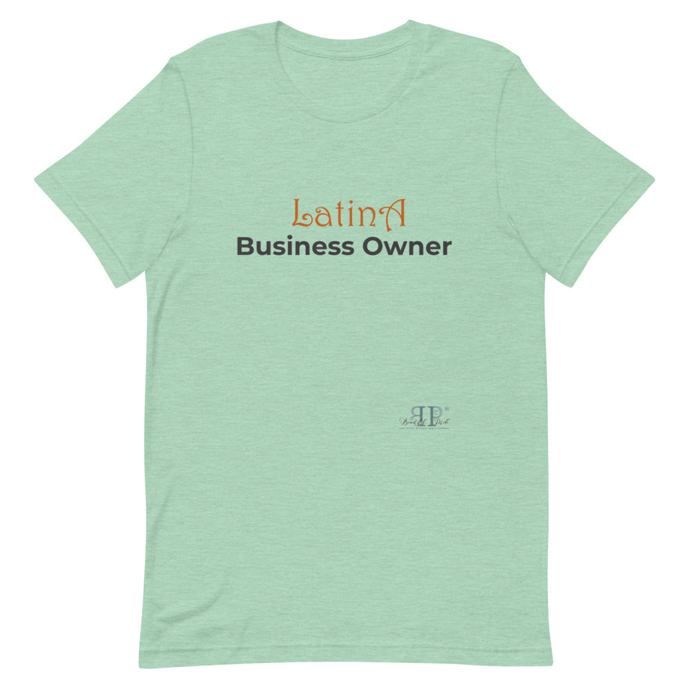Latina Business Owner Unisex T-Shirt