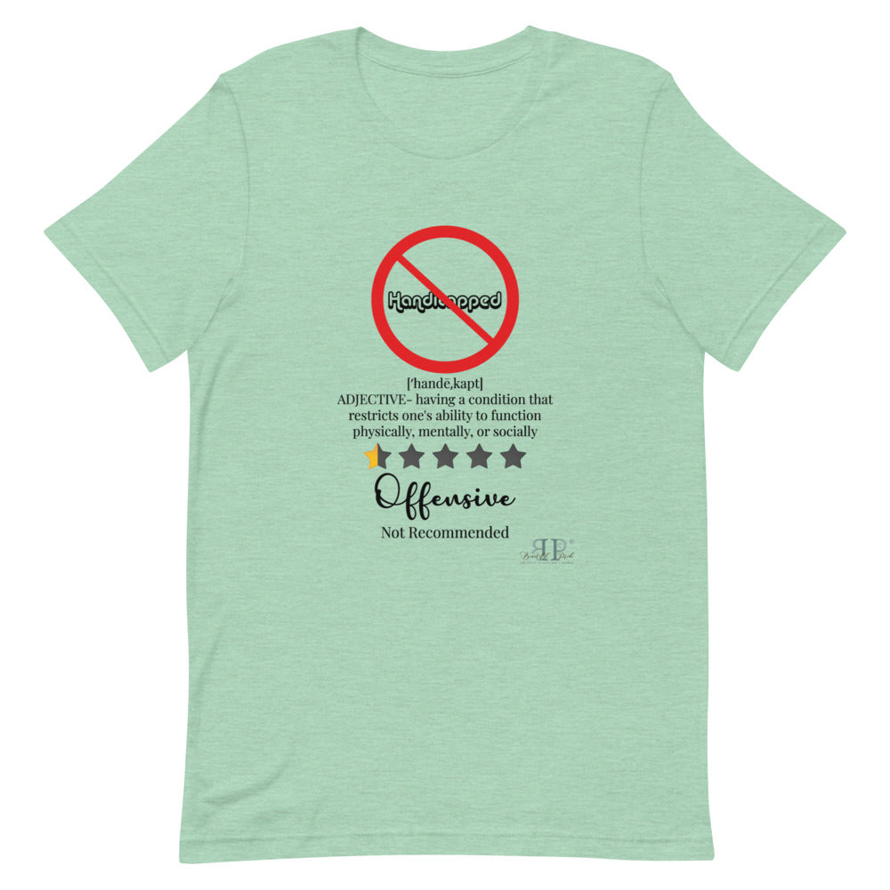 Handicapped: Not Recommended. It Doesn't Define Me Unisex T-Shirt