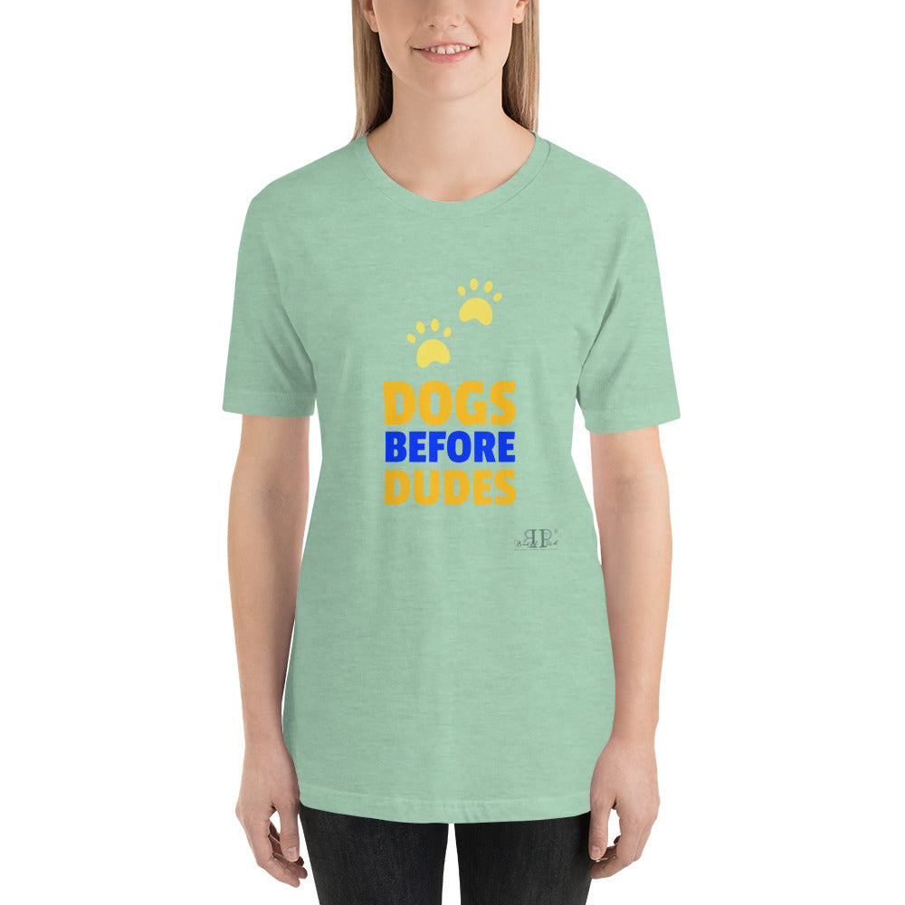 Dogs Before Duded Unisex T-Shirt