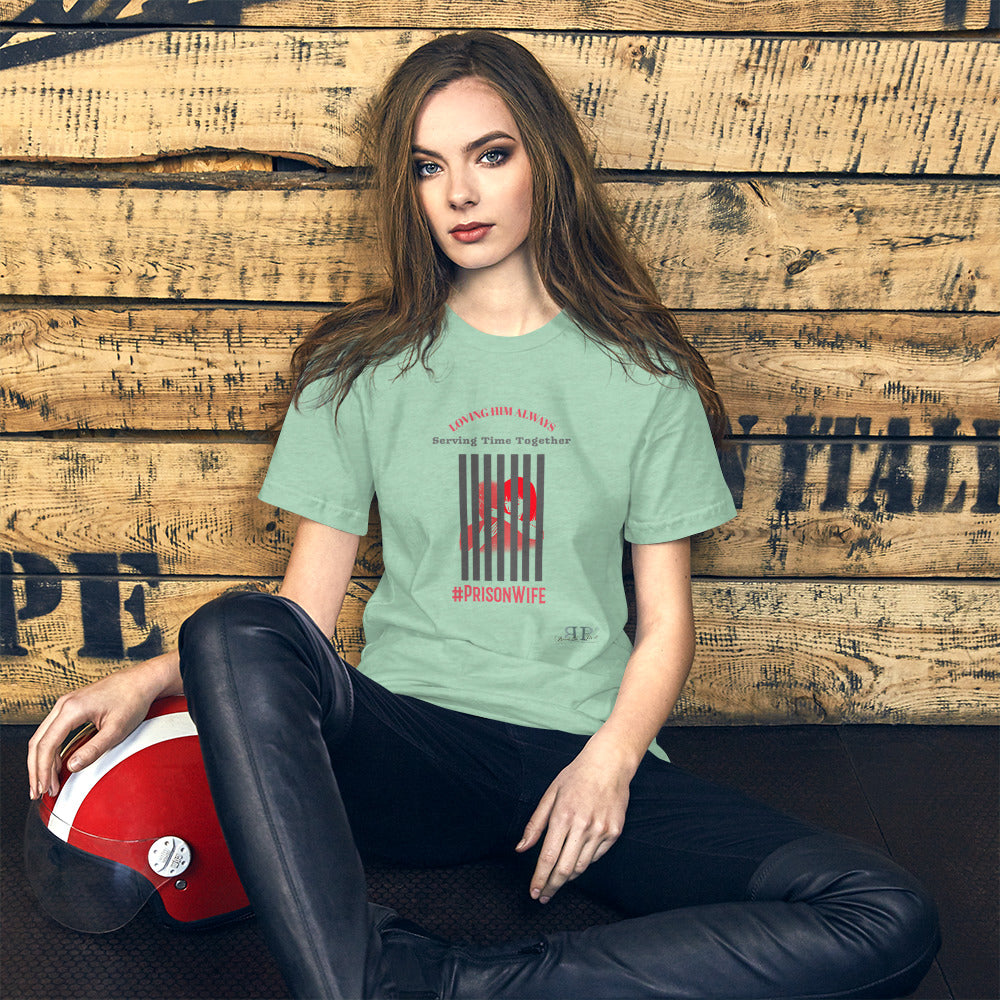 Prison Wife: Serving Time Together Short-Sleeve Unisex T-Shirt