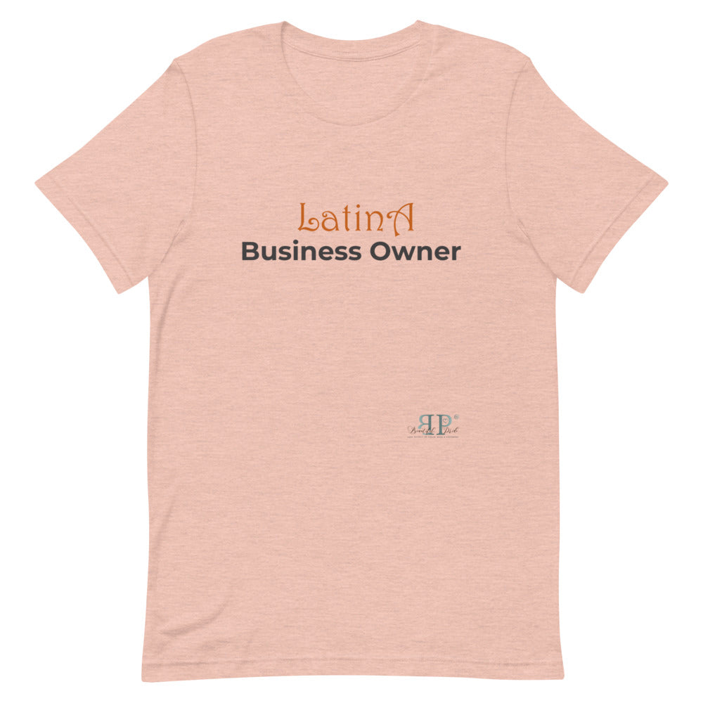 Latina Business Owner Unisex T-Shirt