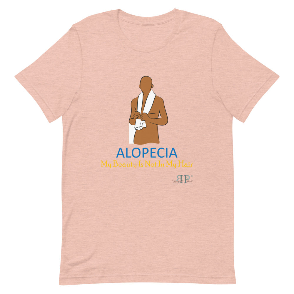 Alopecia- My Beauty Is Not My Hair Unisex T-Shirt- Male