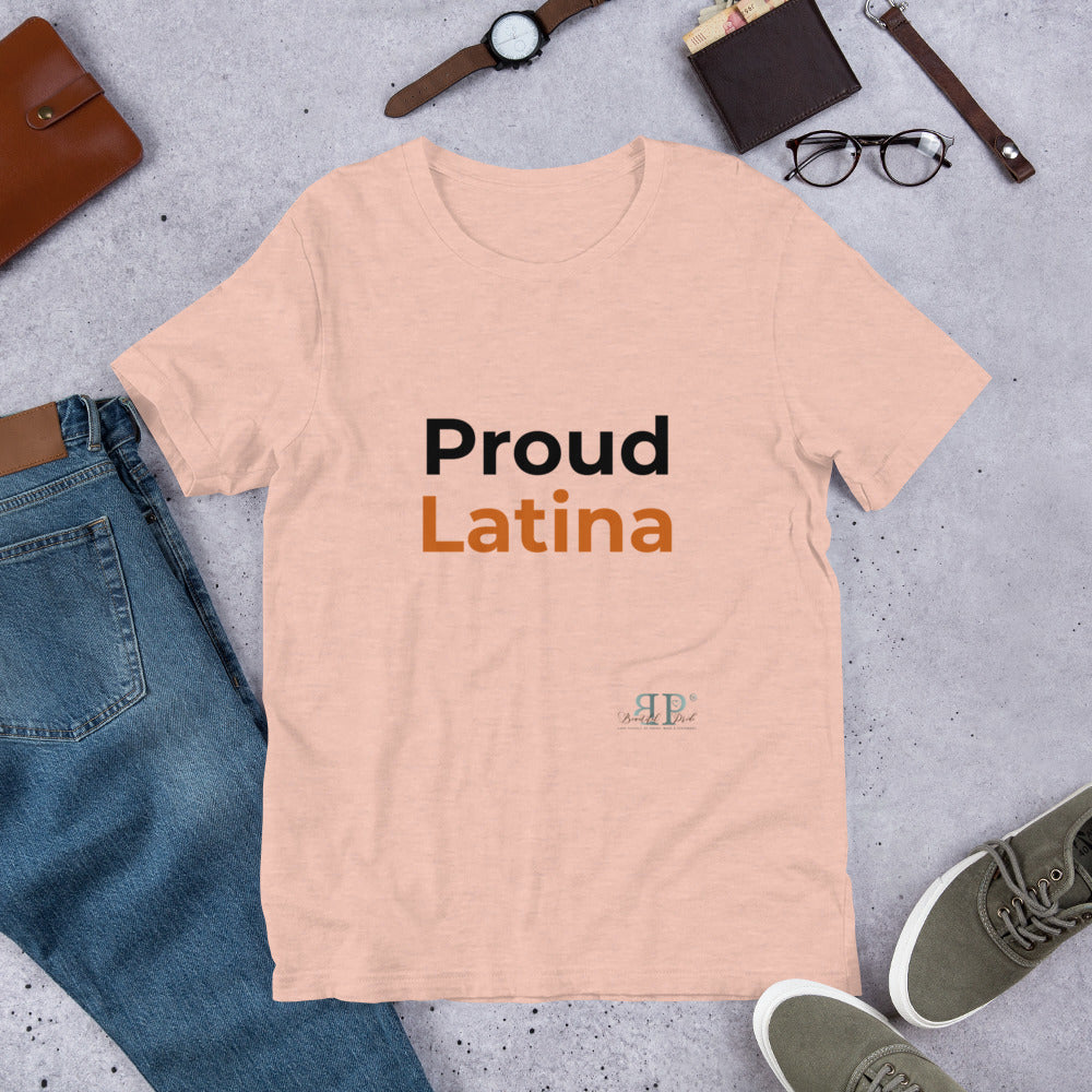 Proud Latina Unisex T-Shirt