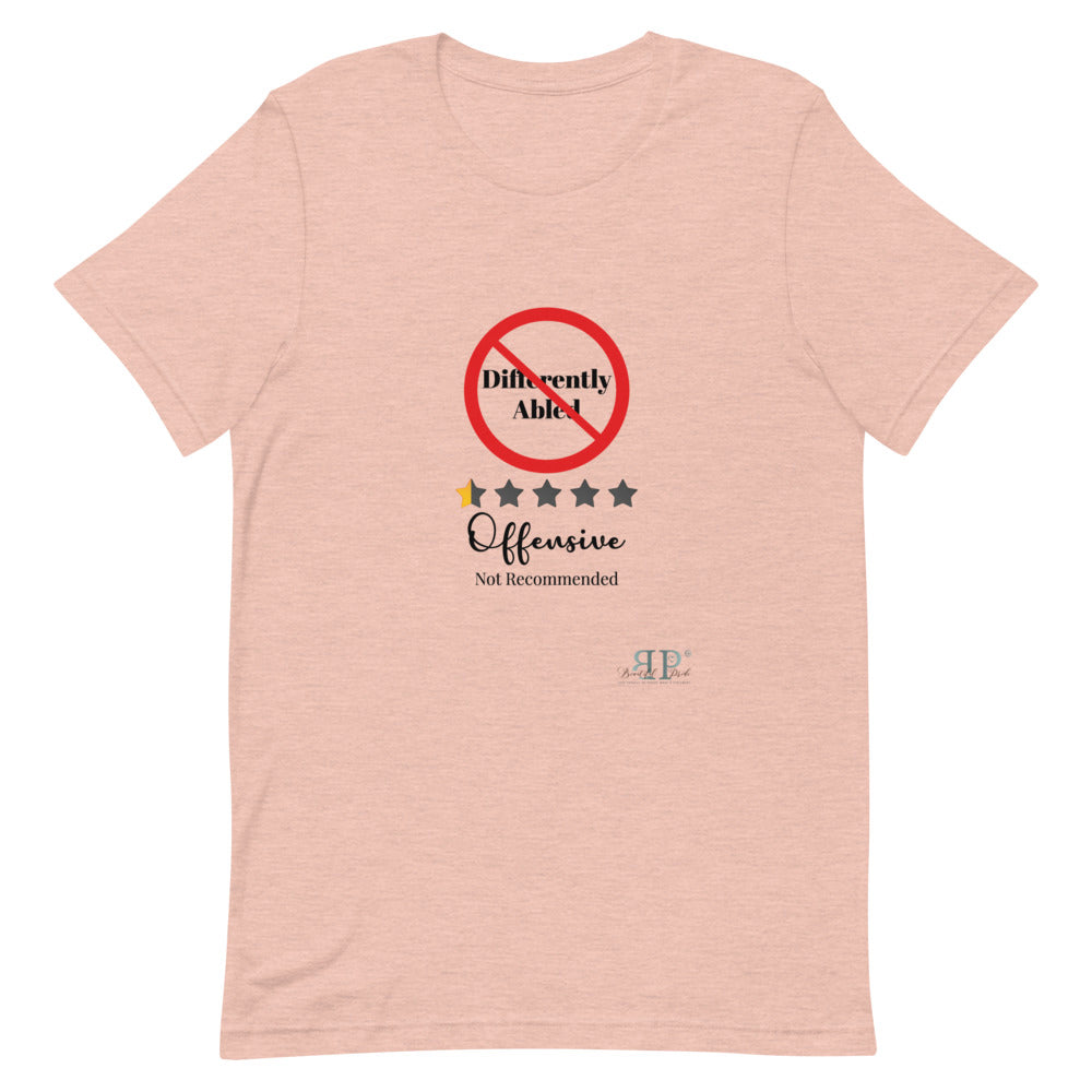 Differently Abled: Not Recommended Unisex T-Shirt