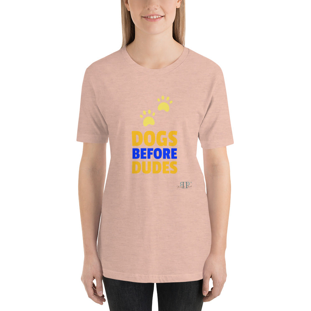Dogs Before Duded Unisex T-Shirt