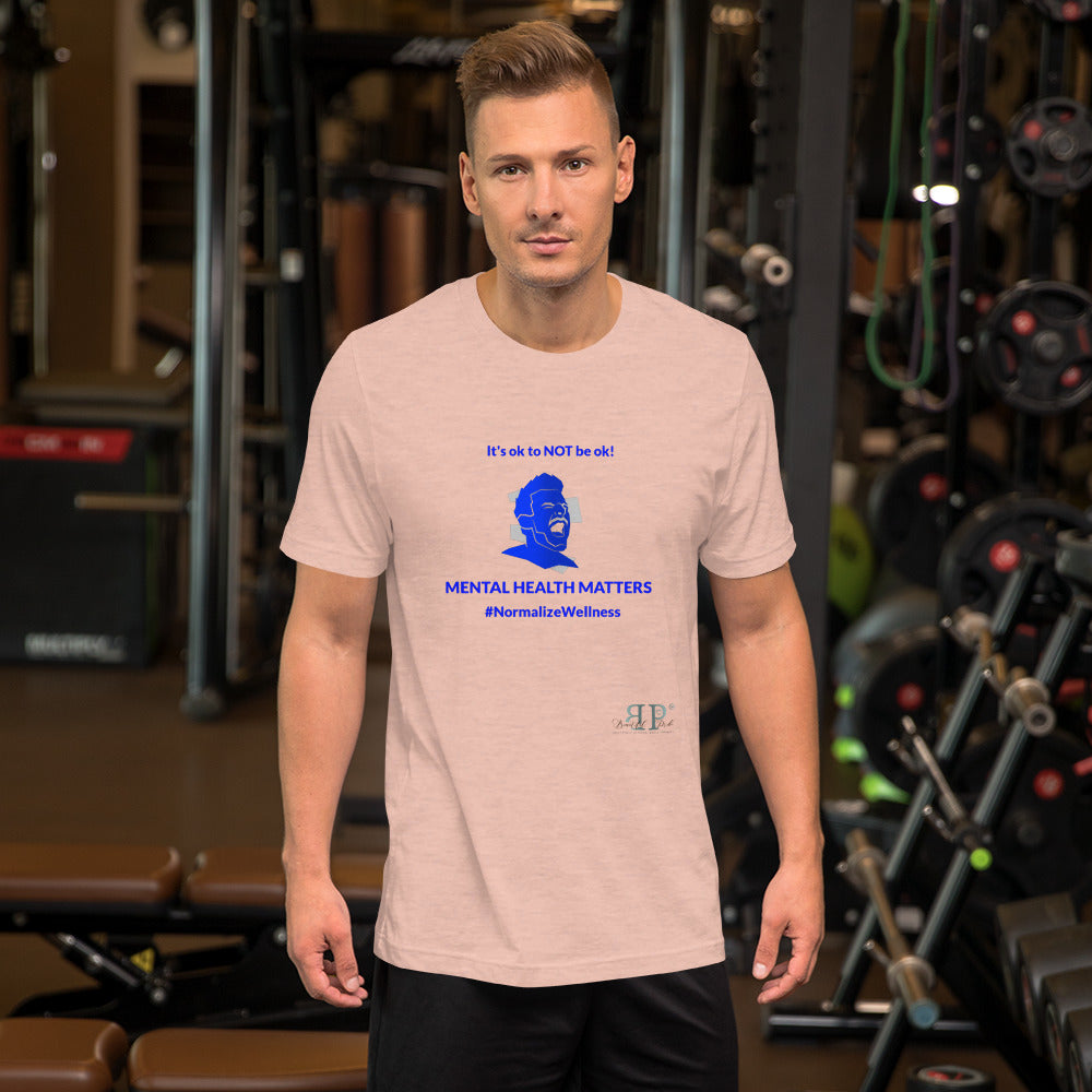 Mental Health: It's ok to NOT be ok Unisex T Shirt