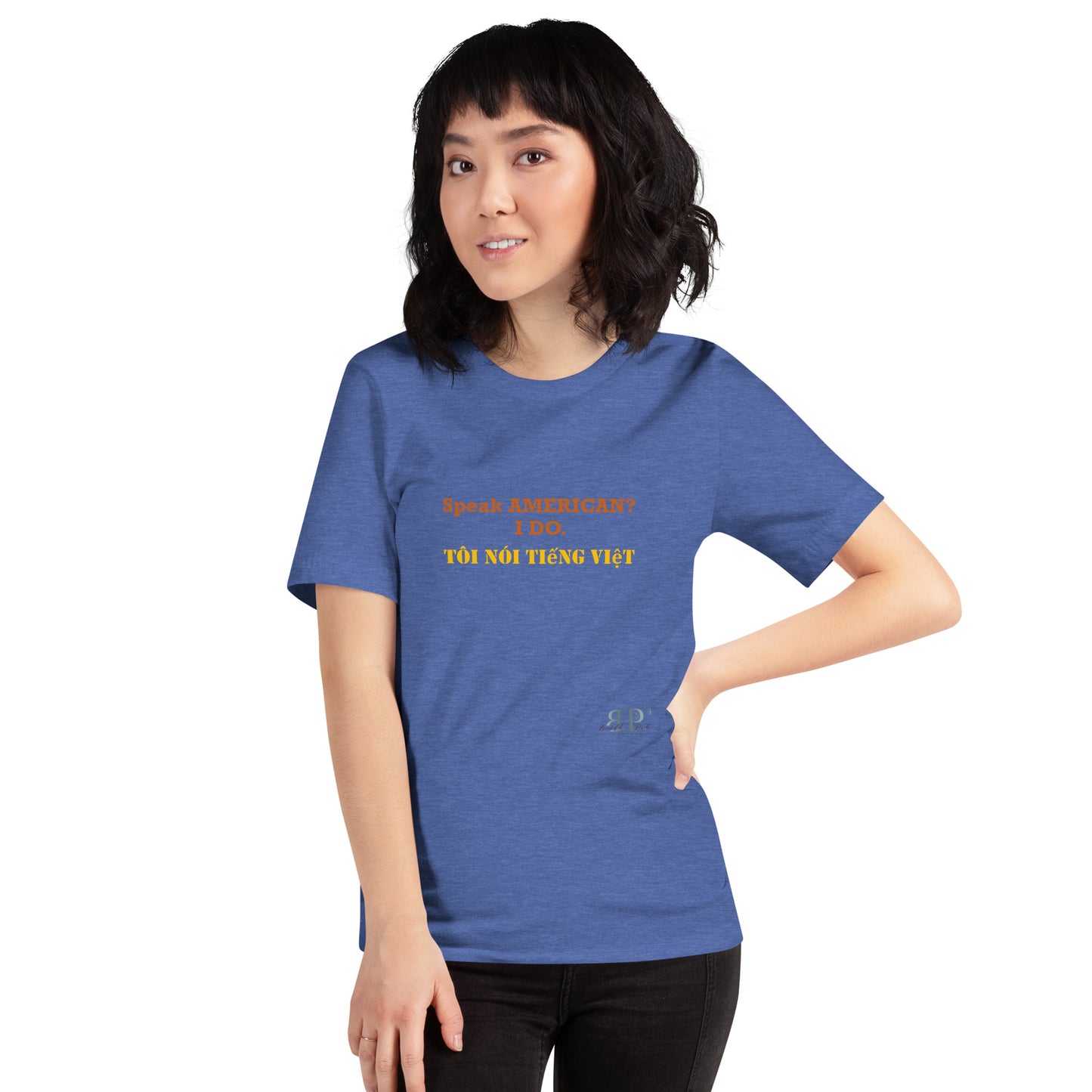 Speak American? I Do. I speak Vietnamese Unisex T-Shirt