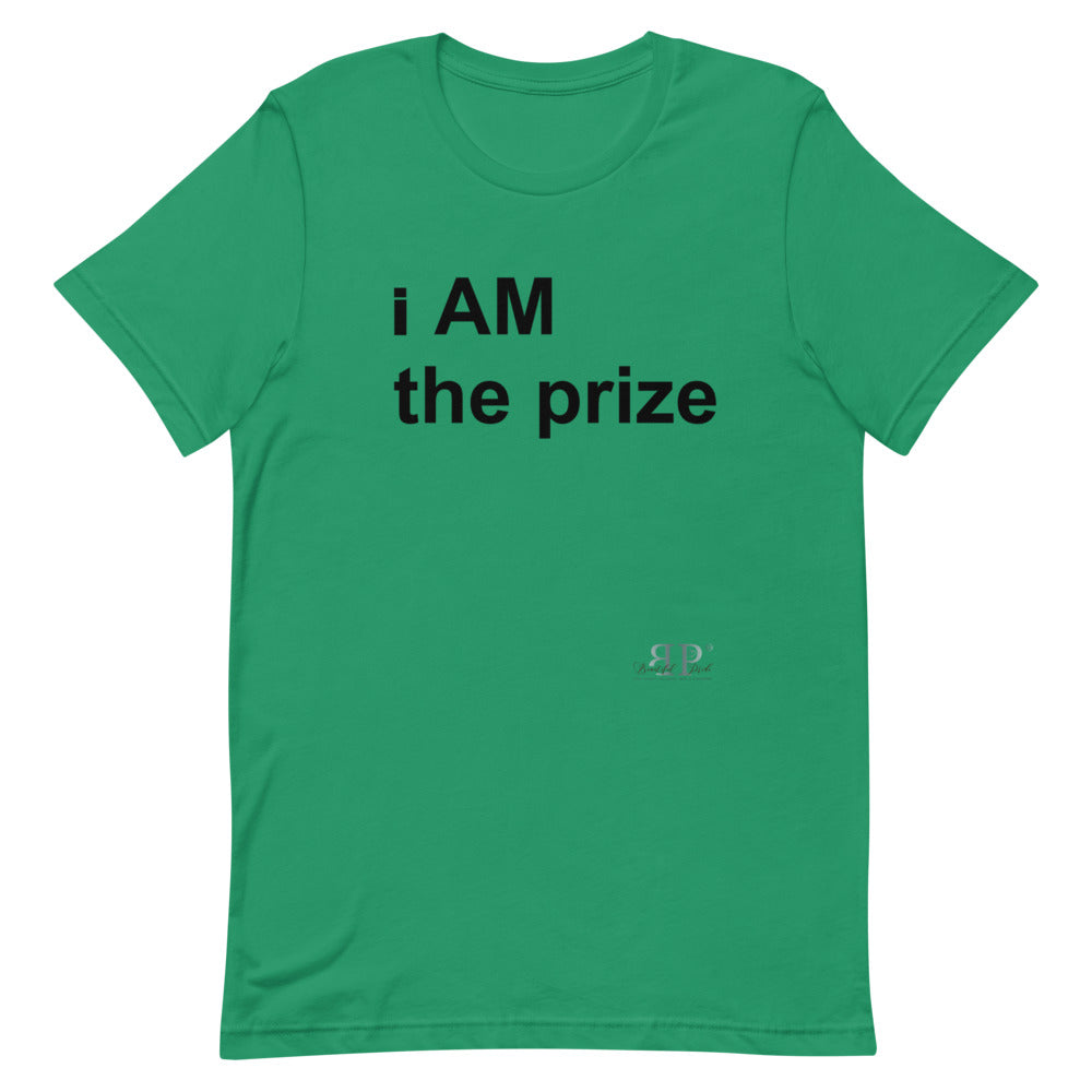 i AM the prize Unisex T-Shirt