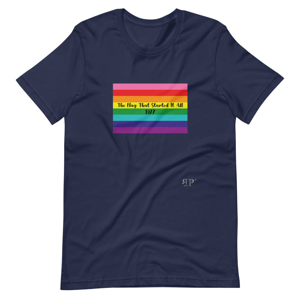 LGBTQ Flag: The Flag That Started It All 1977 Unisex T-Shirt