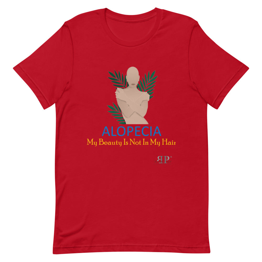 Alopecia- My Beauty Is Not My Hair Unisex T-Shirt- Female