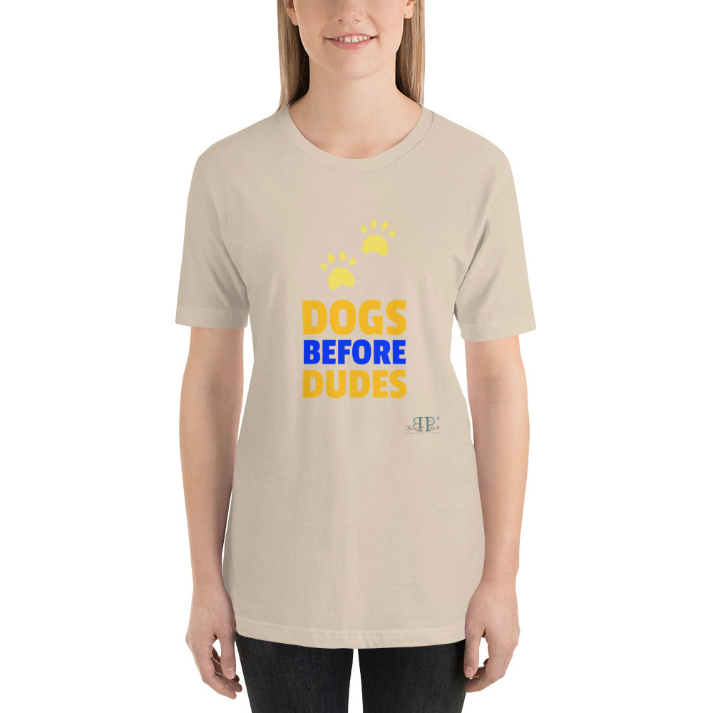 Dogs Before Duded Unisex T-Shirt