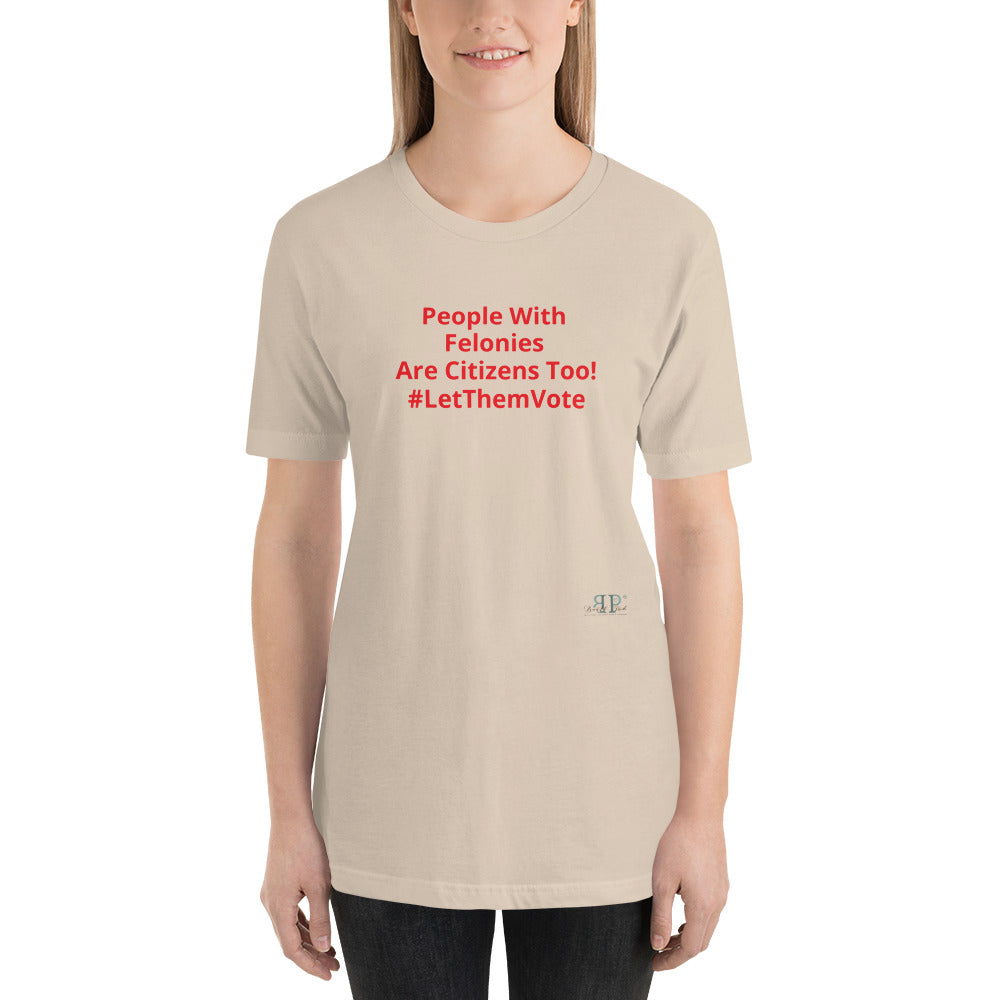 Let Them Vote! Unisex t-shirt