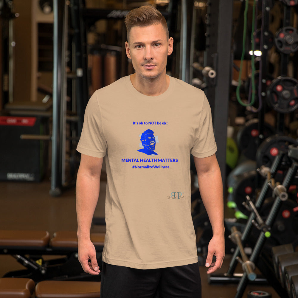 Mental Health: It's ok to NOT be ok Unisex T Shirt