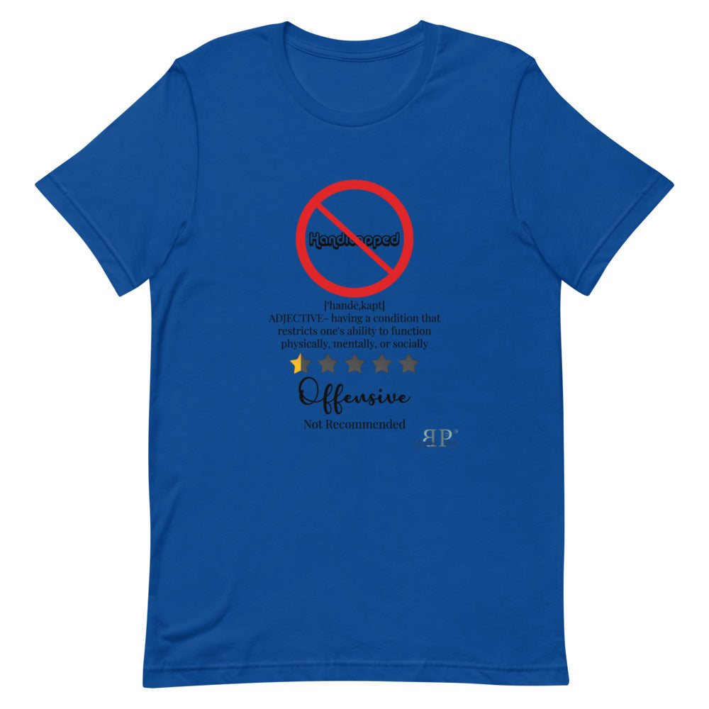 Handicapped: Not Recommended. It Doesn't Define Me Unisex T-Shirt