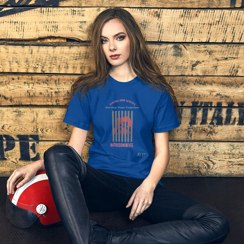 Prison Wife: Serving Time Together Short-Sleeve Unisex T-Shirt