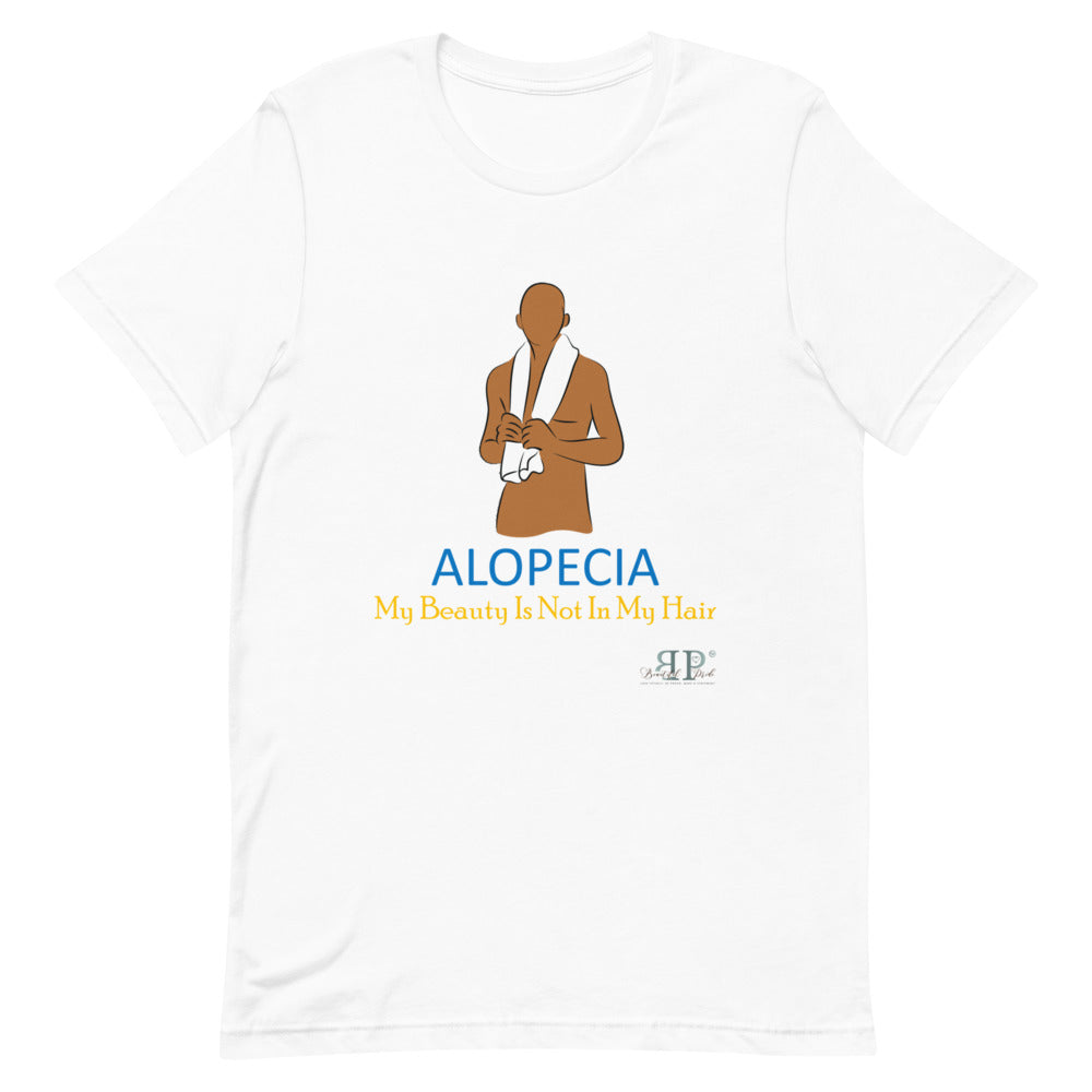 Alopecia- My Beauty Is Not My Hair Unisex T-Shirt- Male
