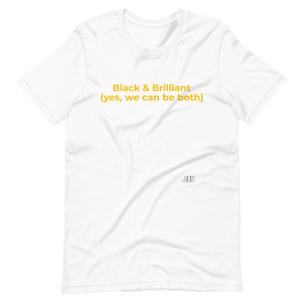 Black and Brilliant Unisex T-Shirt