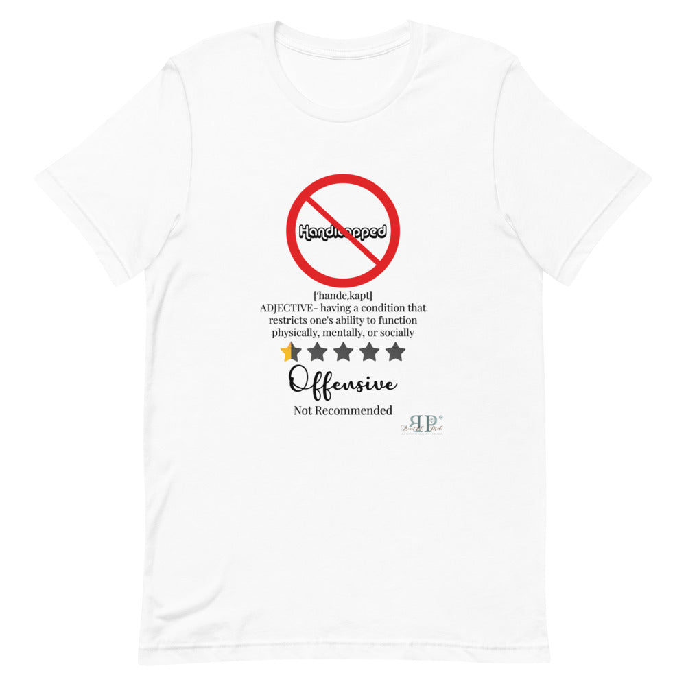 Handicapped: Not Recommended. It Doesn't Define Me Unisex T-Shirt