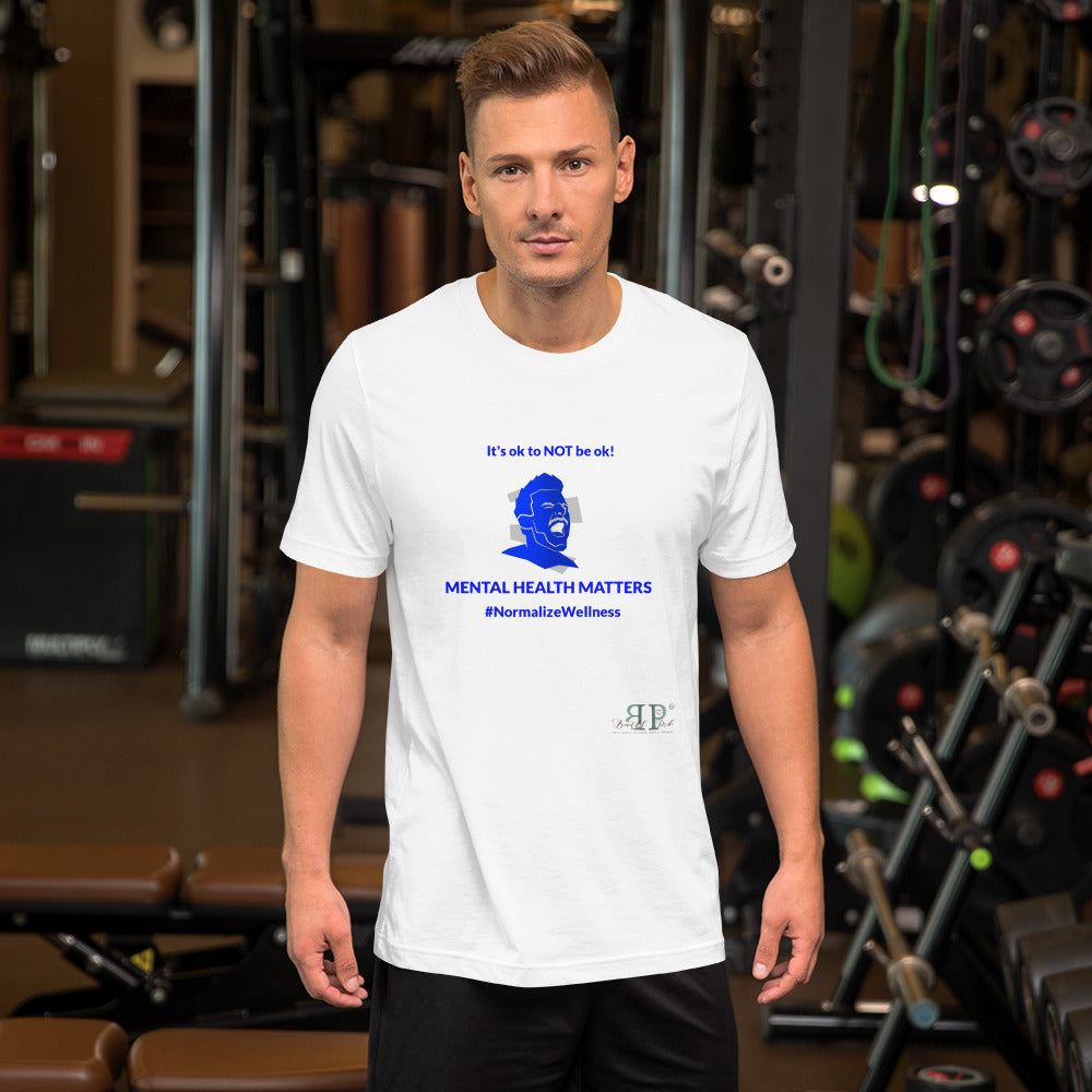 Mental Health: It's ok to NOT be ok Unisex T Shirt