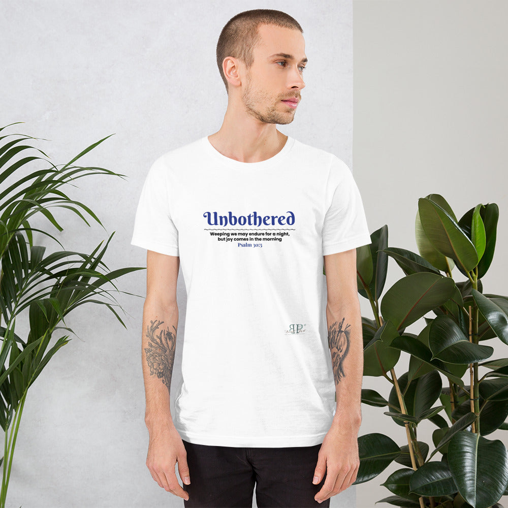 Unbothered Psalm 30:5 Unisex T-Shirt