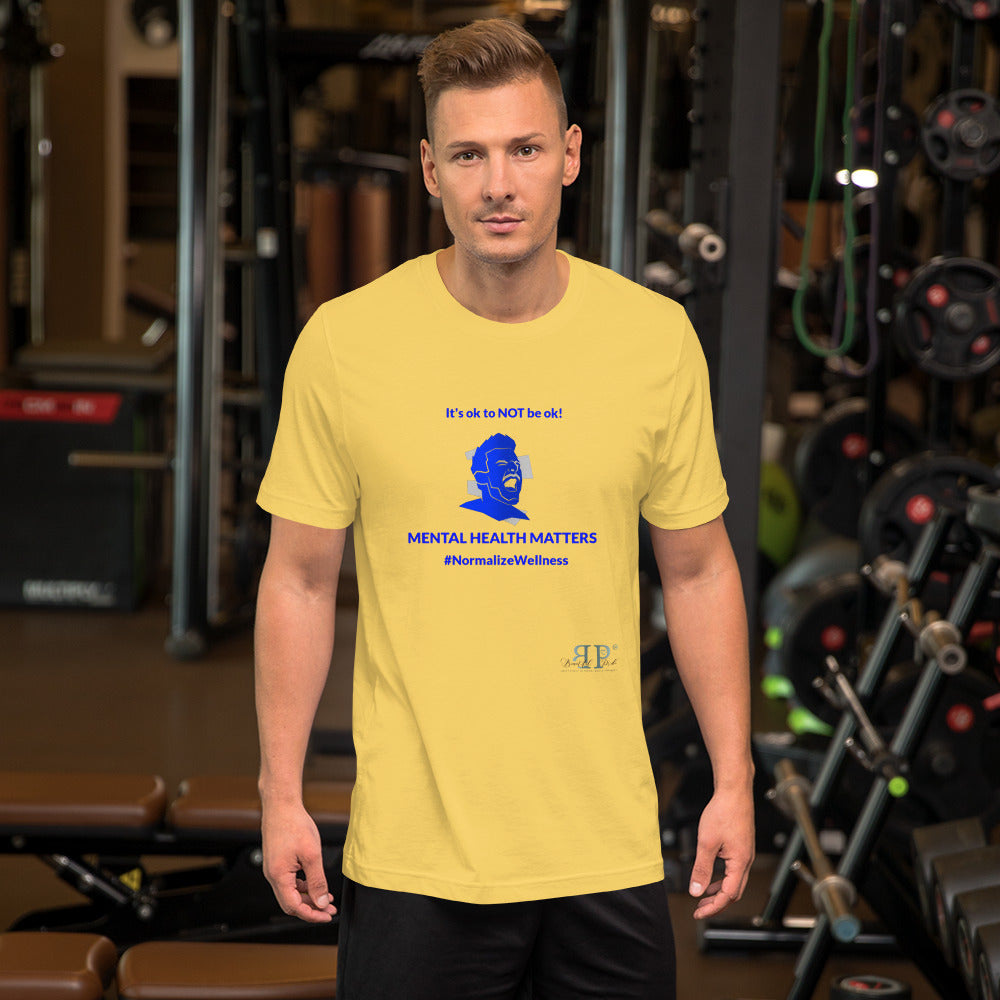Mental Health: It's ok to NOT be ok Unisex T Shirt
