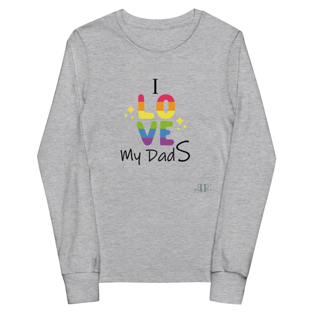 I LOVE my dadS Youth long sleeve tee