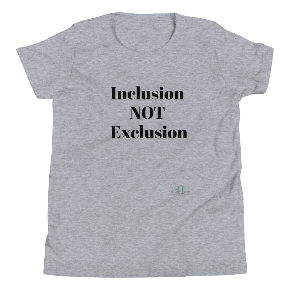 Inclusion NOT exclusion Unisex T-Shirt YOUTH