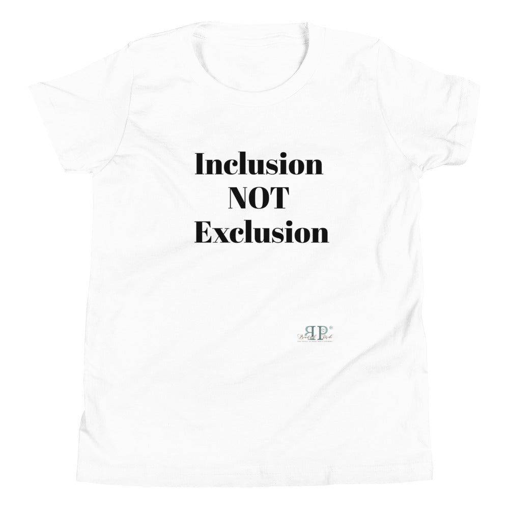 Inclusion NOT exclusion Unisex T-Shirt YOUTH