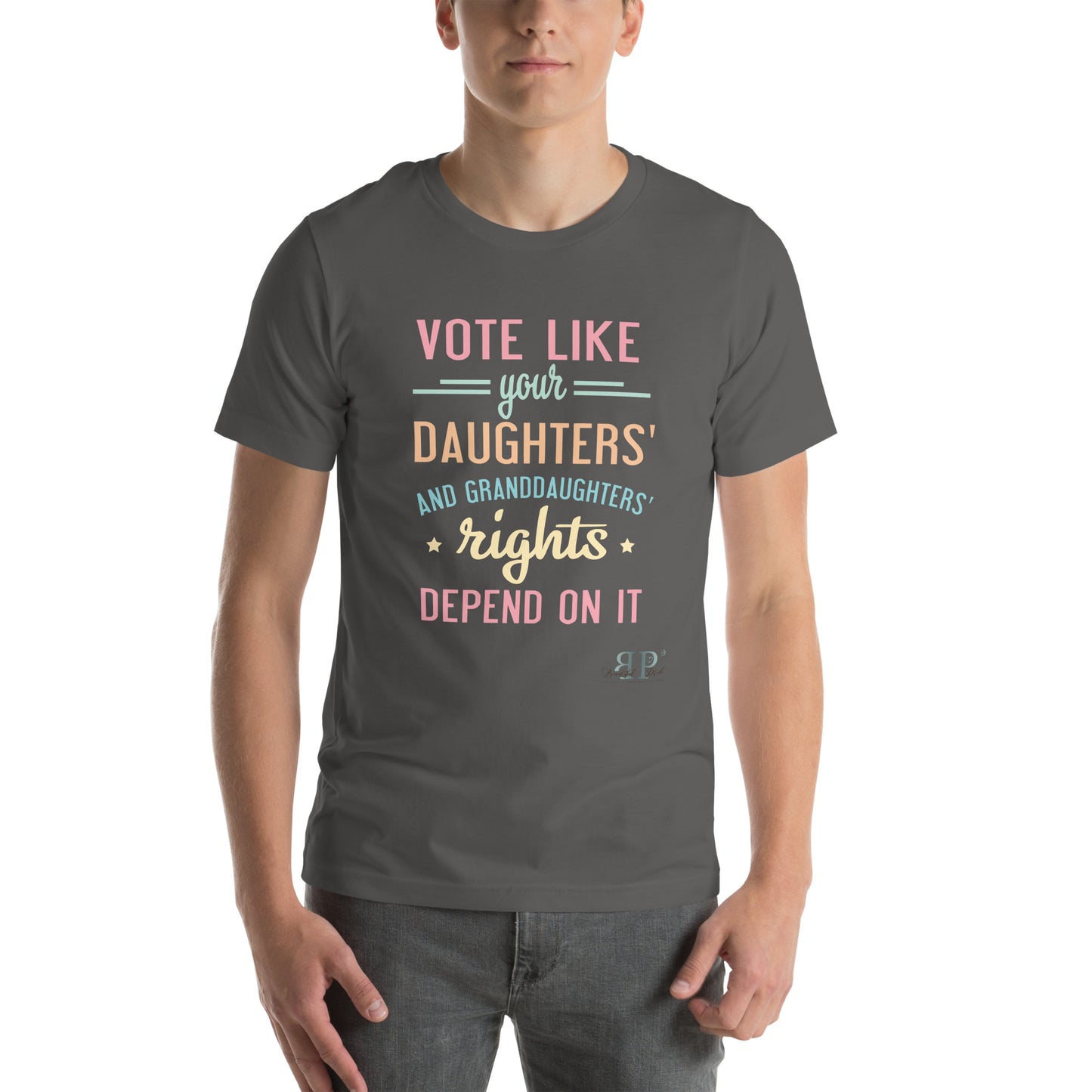 Vote for Your Daughters & Granddaughters Unisex t-shirt