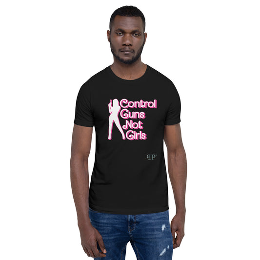 Control Guns, Not Girls Unisex t-shirt (pink outline)