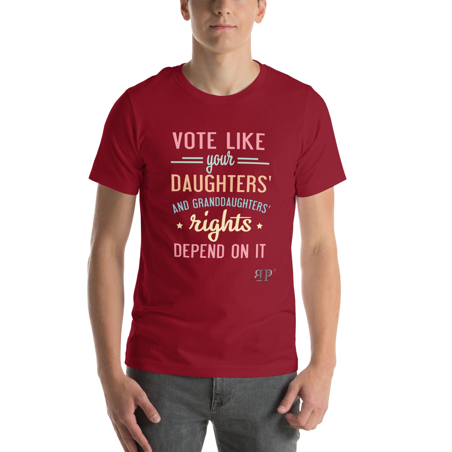 Vote for Your Daughters & Granddaughters Unisex t-shirt