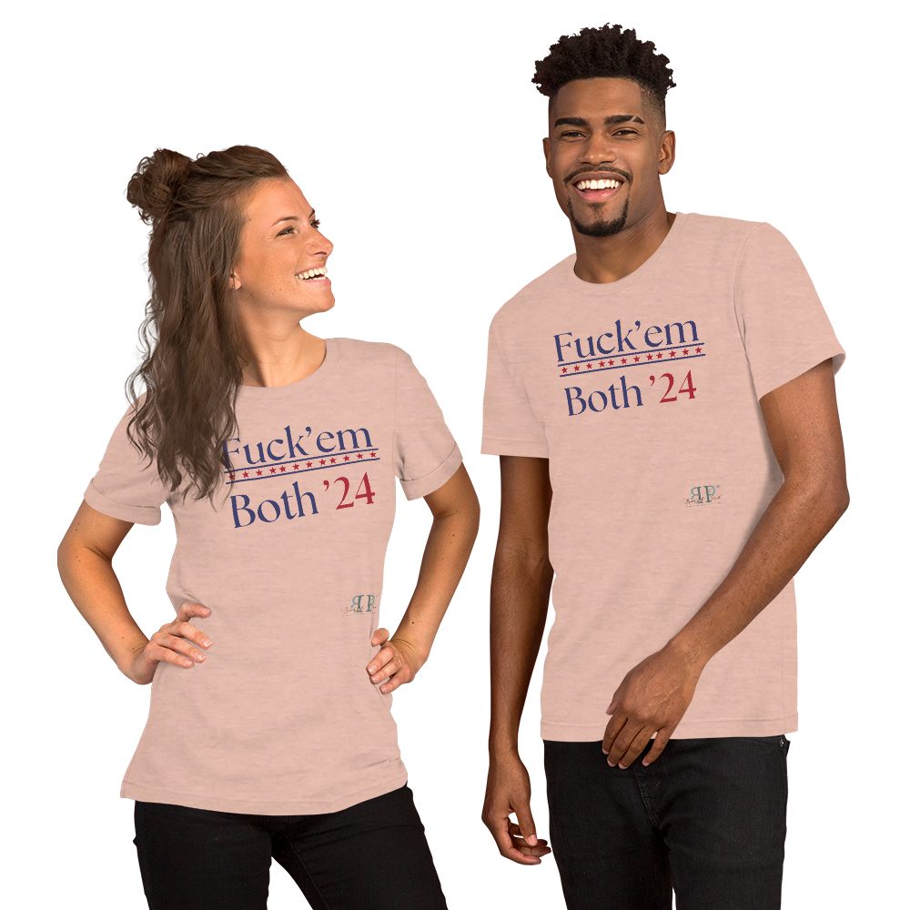 F*ck 'em Both Unisex t-shirt