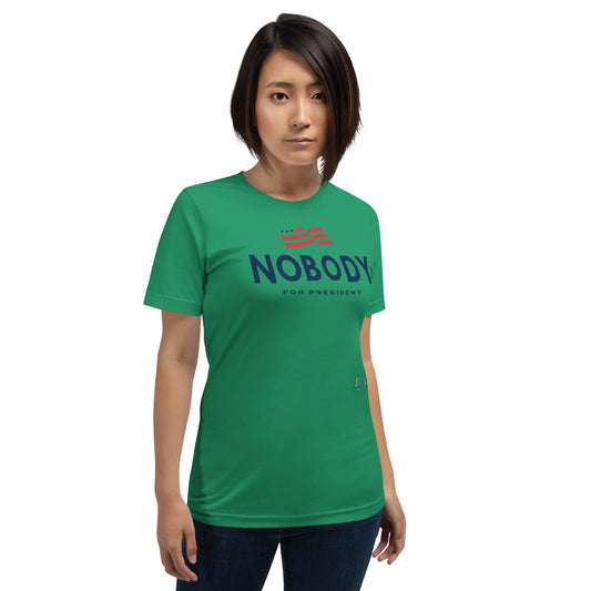 Nobody for President Unisex t-shirt