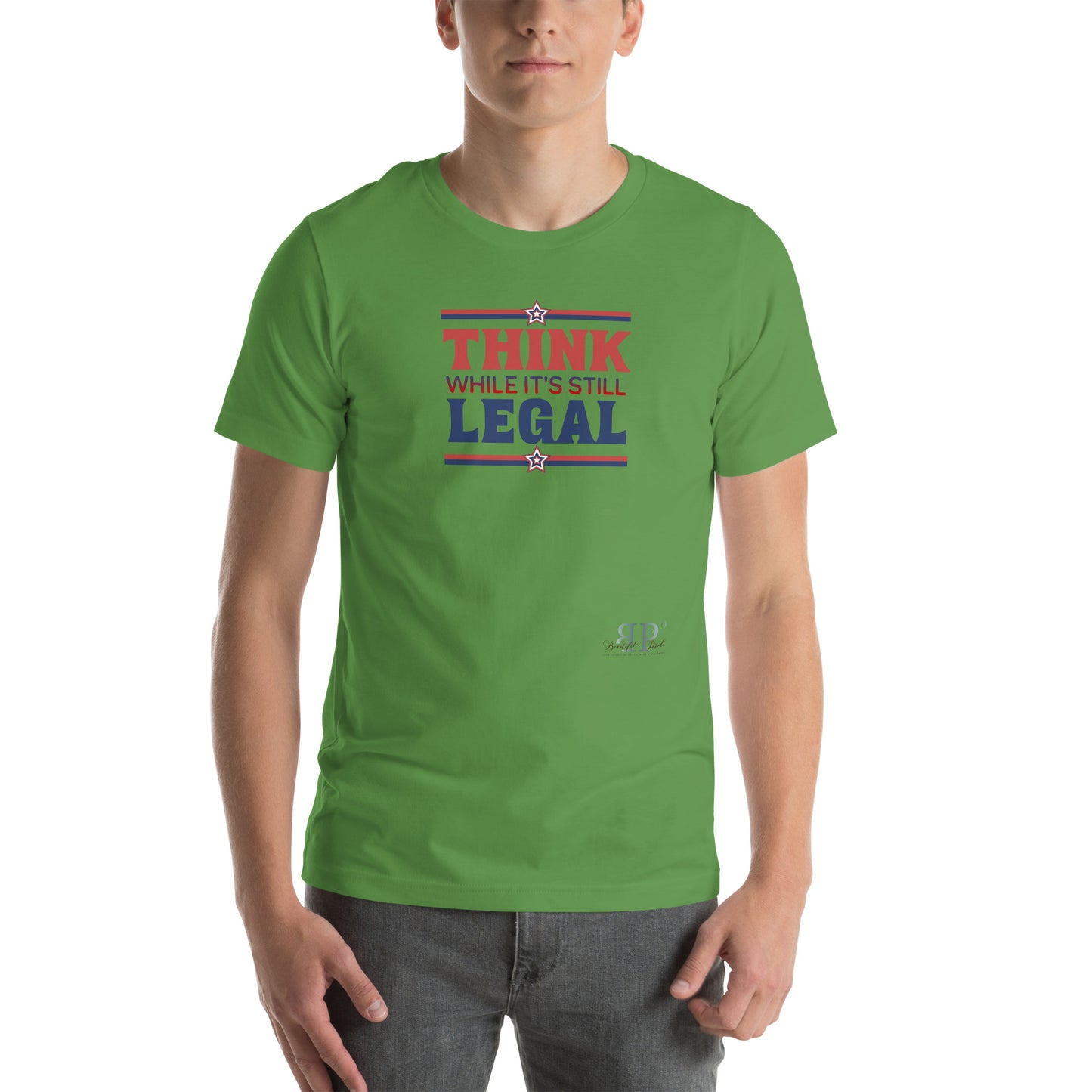 Think While It's Still Legal Unisex t-shirt