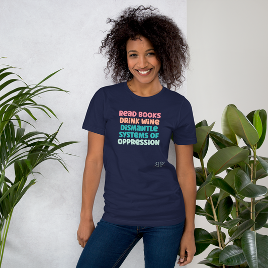 Read Books & Dismantle Oppression Unisex t-shirt