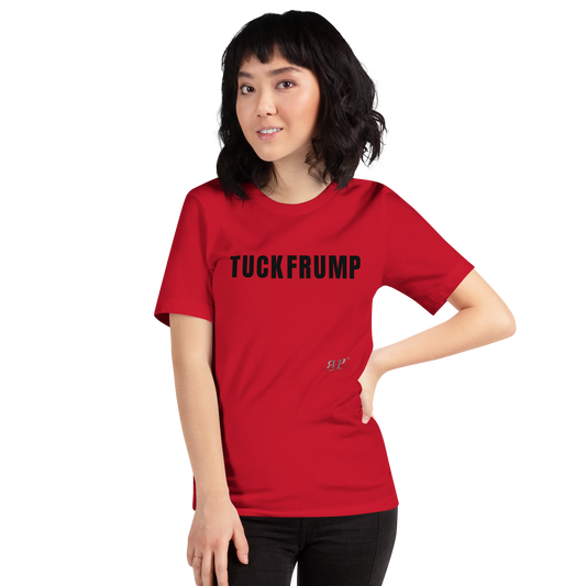 Tuck Frump Unisex t-shirt- Black Text