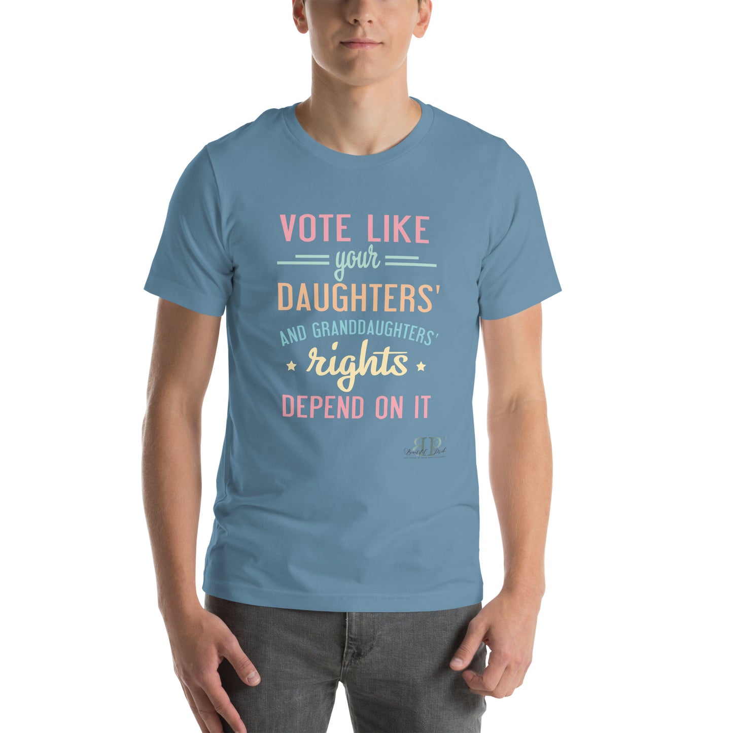 Vote for Your Daughters & Granddaughters Unisex t-shirt