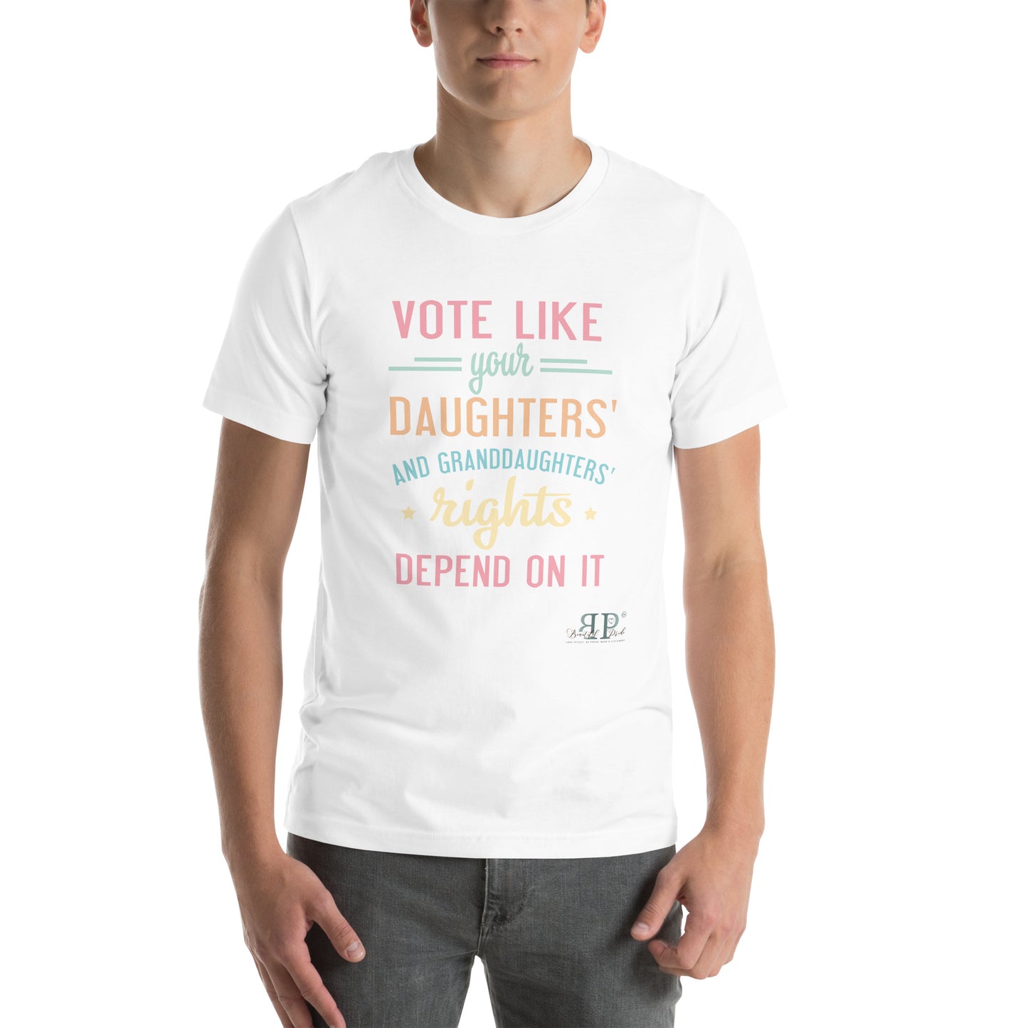 Vote for Your Daughters & Granddaughters Unisex t-shirt