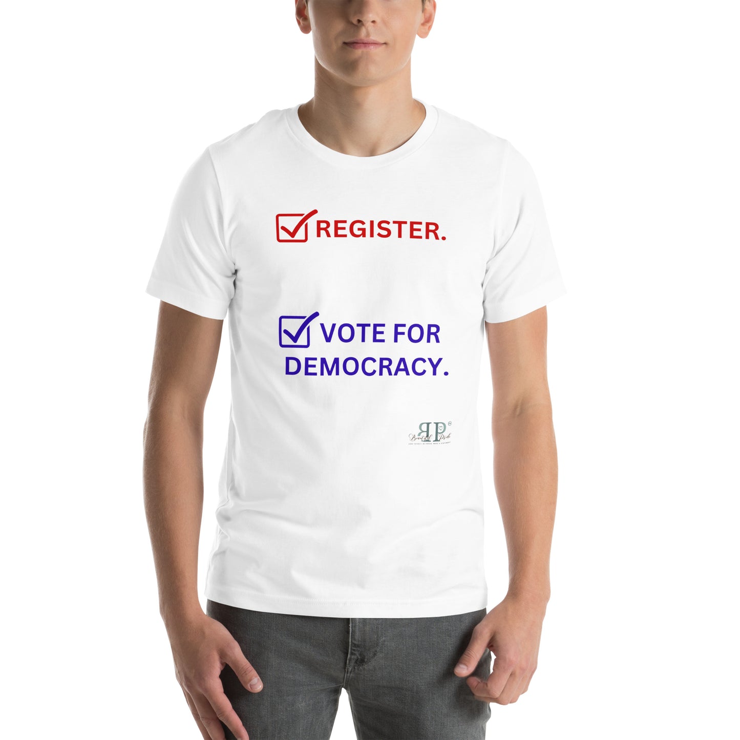 Register, Show up, Vote Unisex t-shirt